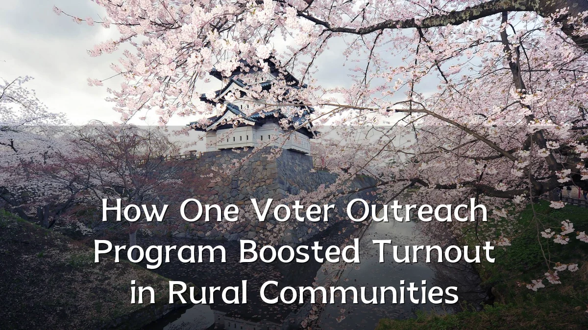 How One Voter Outreach Program Boosted Turnout in Rural Communities