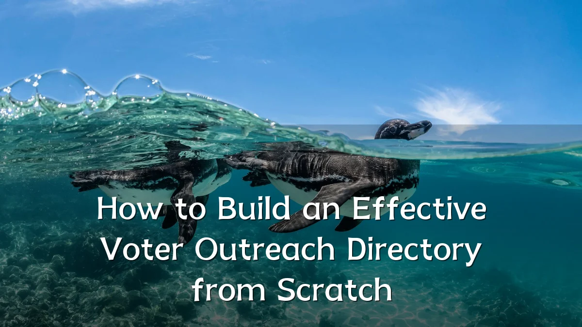 How to Build an Effective Voter Outreach Directory from Scratch