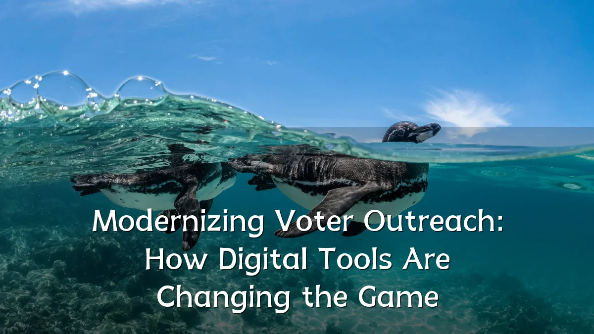 Modernizing Voter Outreach: How Digital Tools Are Changing the Game